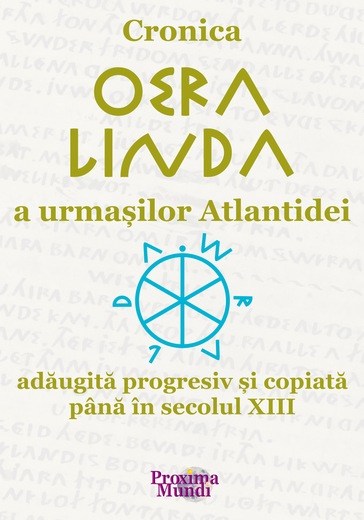 Cronica „Oera Linda” a urmașilor Atlantidei - Editura Proxima Mundi
