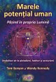 Marele Potențial Uman (Tom Kenyon și Wendy Kennedy) - Editura Proxima Mundi